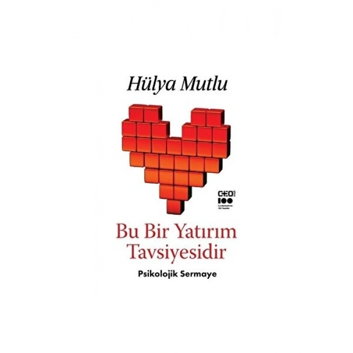 Bu Bir Yatırım Tavsiyesidir - Psikolojik Sermaye - Hülya Mutlu