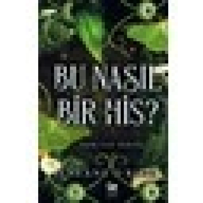 Bu Nasıl Bir His? - Jeneane O’riley