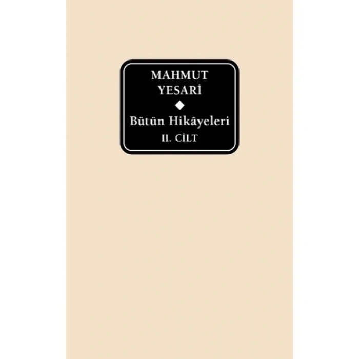 Bütün Hikâyeleri: Mahmut Yesari (Delta)