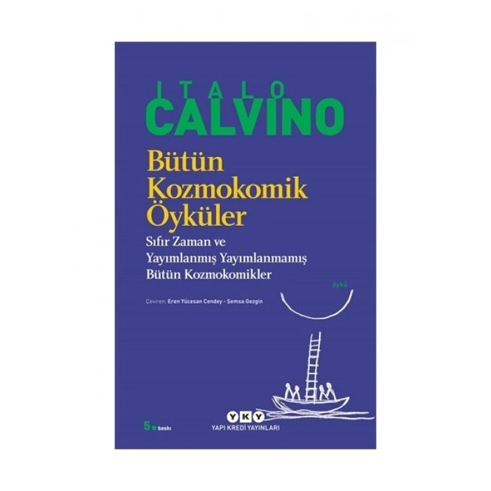 Bütün Kozmokomik Öyküler - Italo Calvino