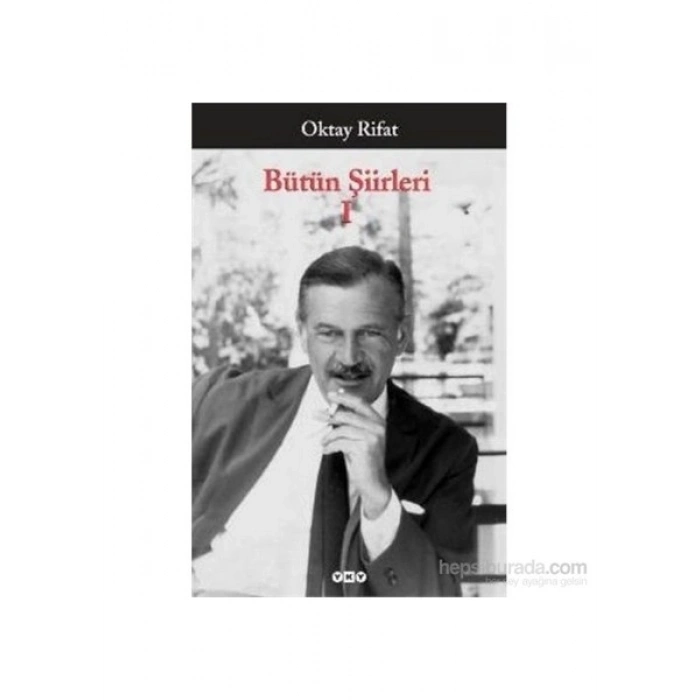 Bütün Şiirleri 1 - Oktay Rifat