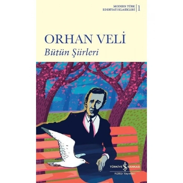 Bütün Şiirleri Orhan Veli - Orhan Veli Kanık