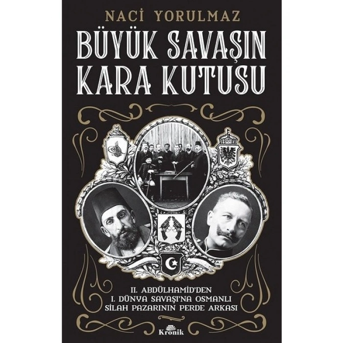 Büyük SavaşIn Kara Kutusu - Naci Yorulmaz
