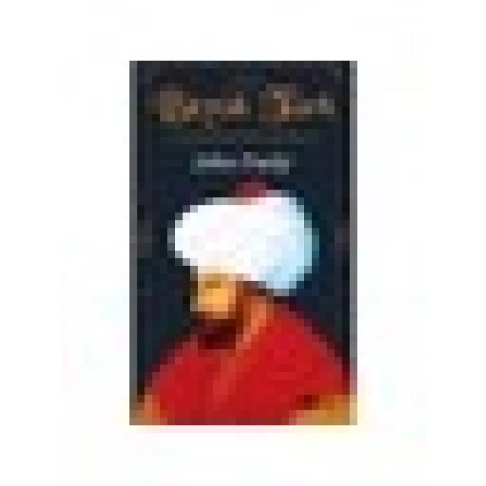 Büyük Türk - İki Denizin Hakimi Fatih Sultan Mehmed - John Freely