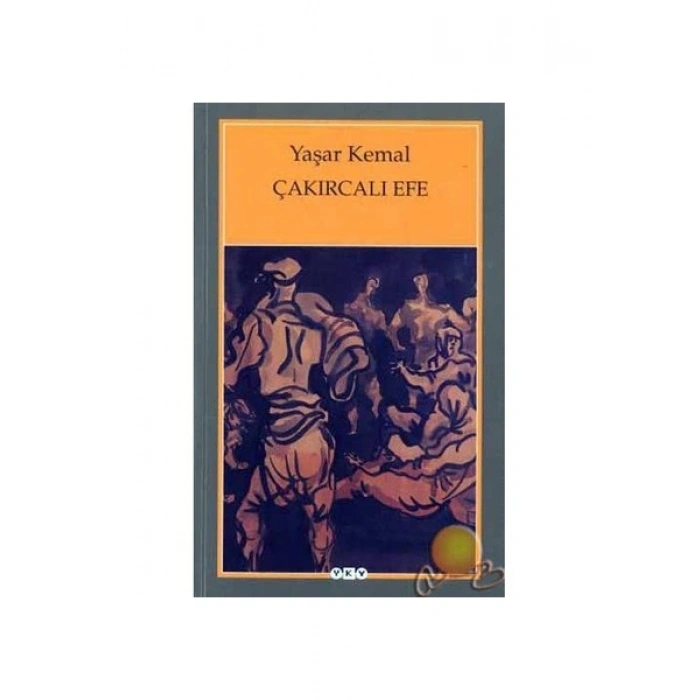 Çakırcalı Efe - Yaşar Kemal