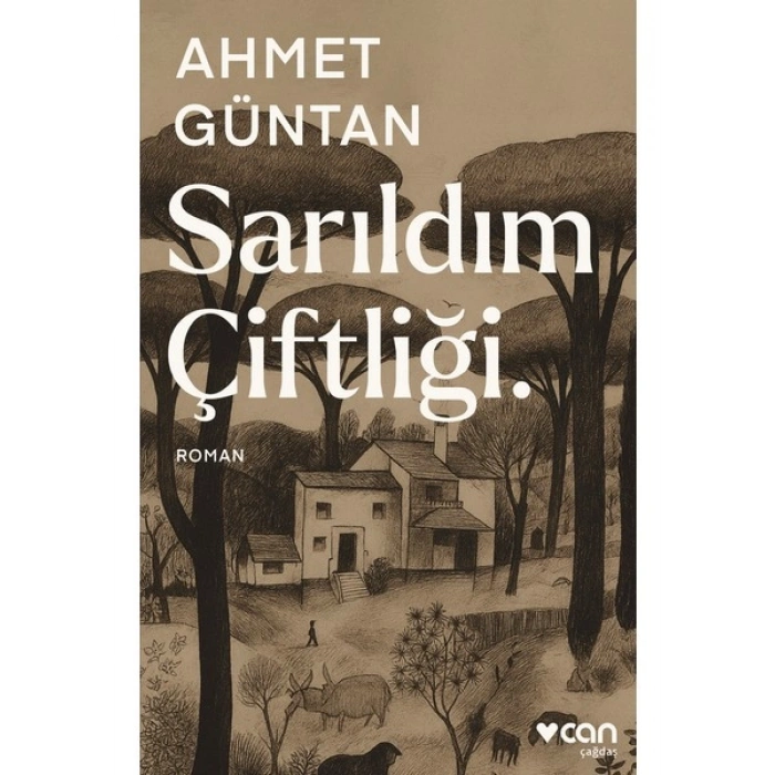 Can Yayınları Sarıldım Çiftliği. - Ahmet Güntan