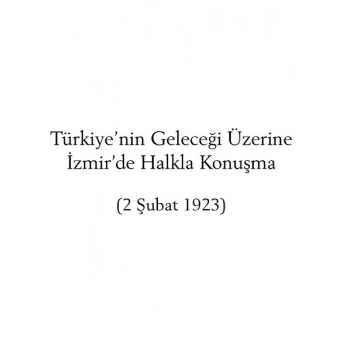 Can Yayınları Türkiyenin Geleceği - Mustafa Kemal Atatürk