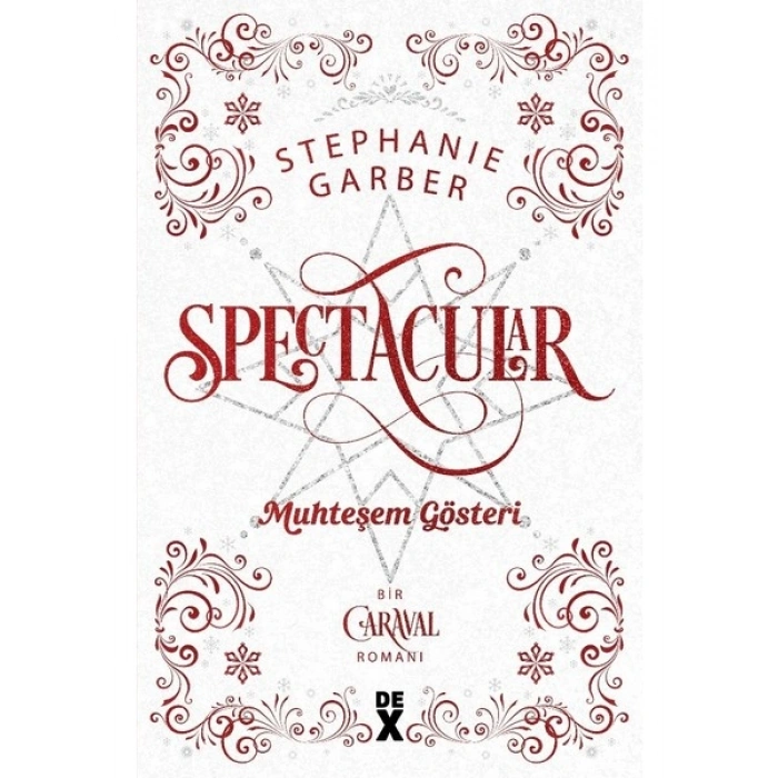 Caraval 3.5: Spectacular Muhteşem Gösteri - Stephanie Garber