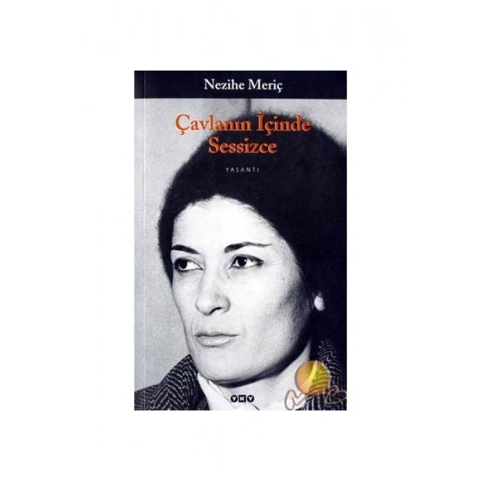 Çavlanın İçinde Sessizce-Nezihe Meriç