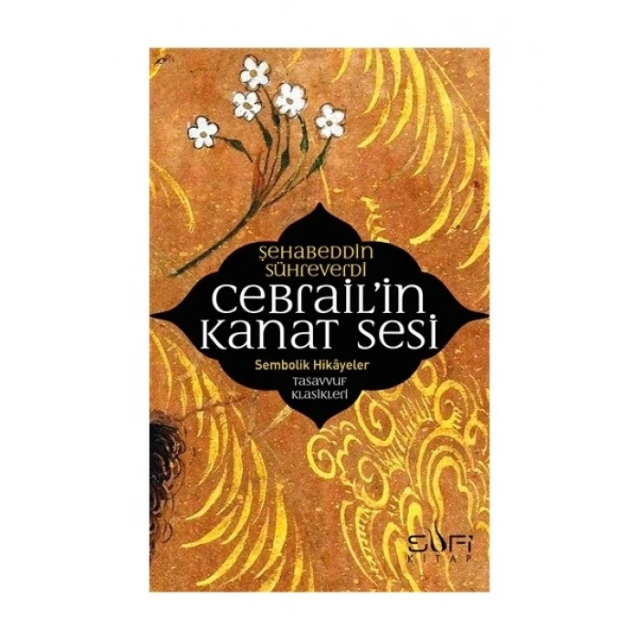 Cebrailİn Kanat Sesi-Şehabeddin Sühreverdi