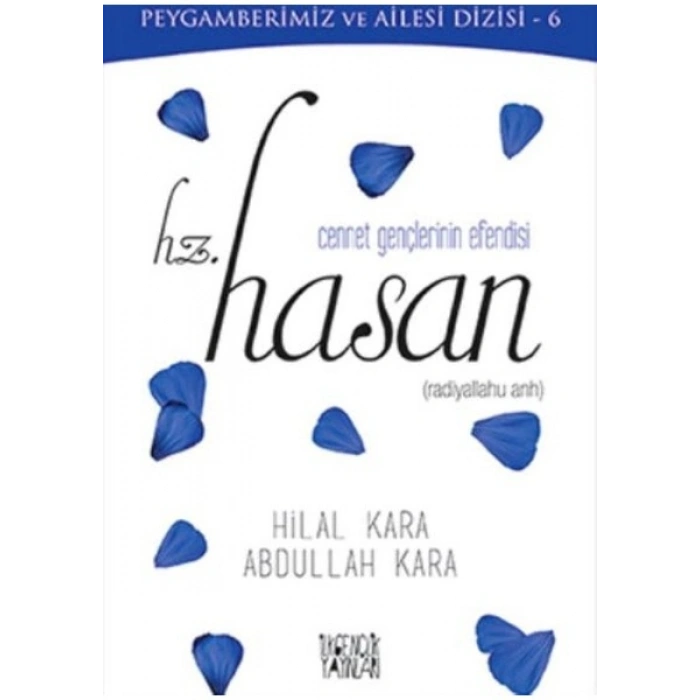 Cennet Gençlerinin Efendisi Hz. Hasan