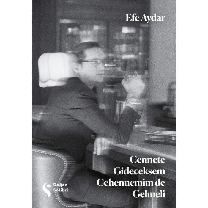 Cennete Gideceksem Cehennemim De Gelmeli - Efe Aydar