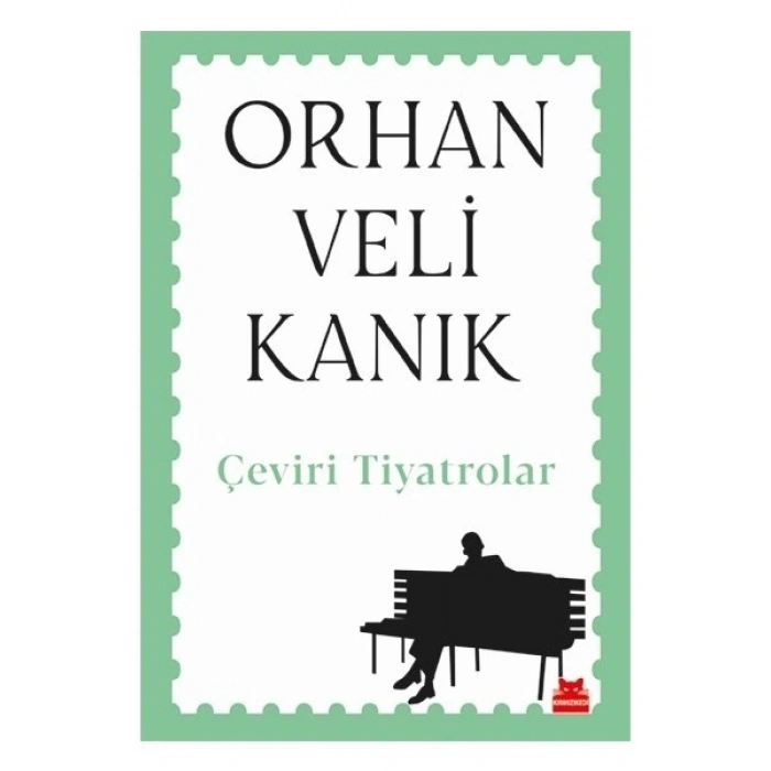 Çeviri Tiyatrolar - Orhan Veli Kanık