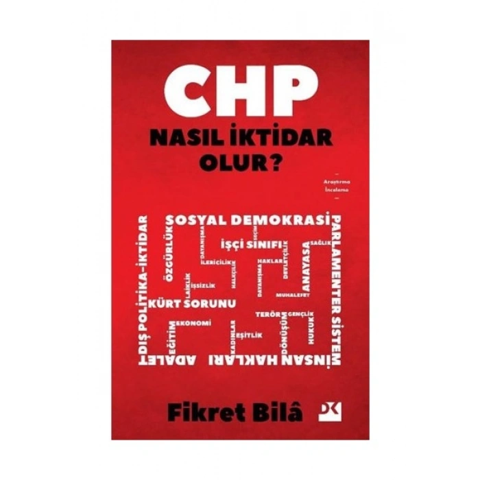 Chp Nasıl Iktidar Olur? - Fikret Bila