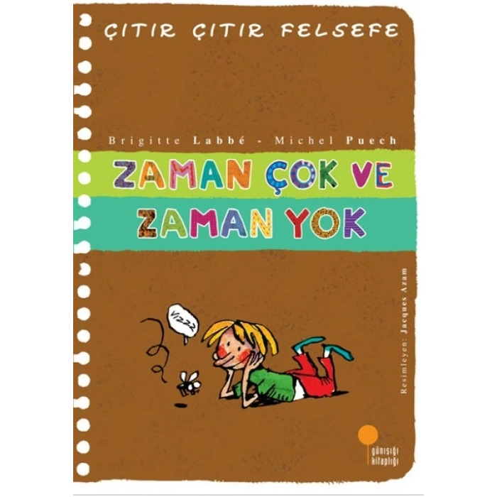 Çıtır Çıtır Felsefe 19 - Zaman Çok ve Zaman Yok - Brigitte Labbé