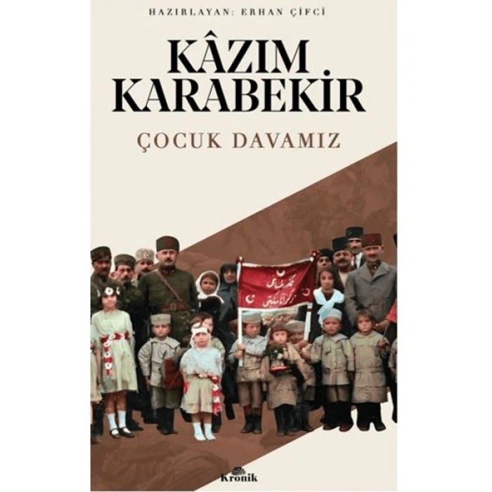 Çocuk Davamız - Kazım Karabekir
