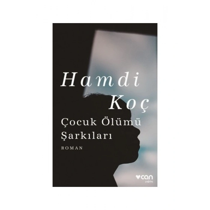 Çocuk Ölümü Şarkıları - Hamdi Koç