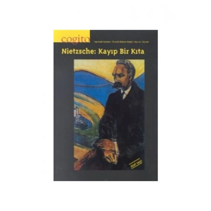 Cogito Sayı: 25 Nietzsche: Kayıp Bir Kıta