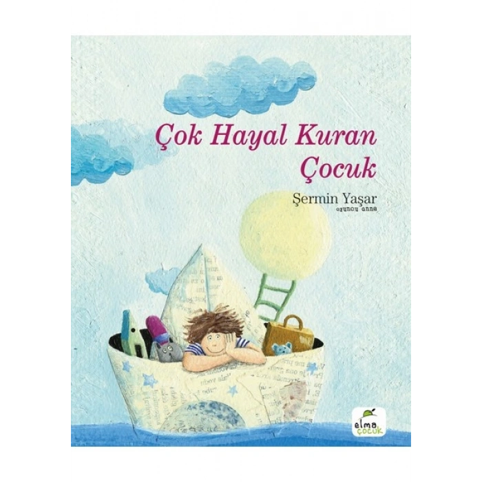Çok Hayal Kuran Çocuk - Şermin Yaşar