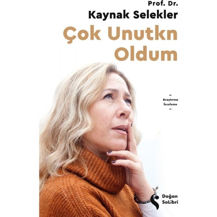 Çok Unutkn Oldum - Kaynak Selekler