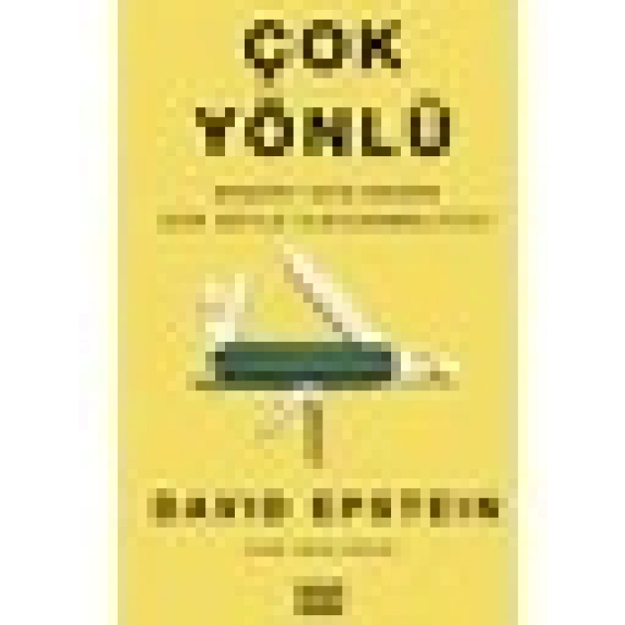 Çok Yönlü Başarı İçin Neden Çok Şeyle İlgilenmeliyiz? - David Epstein