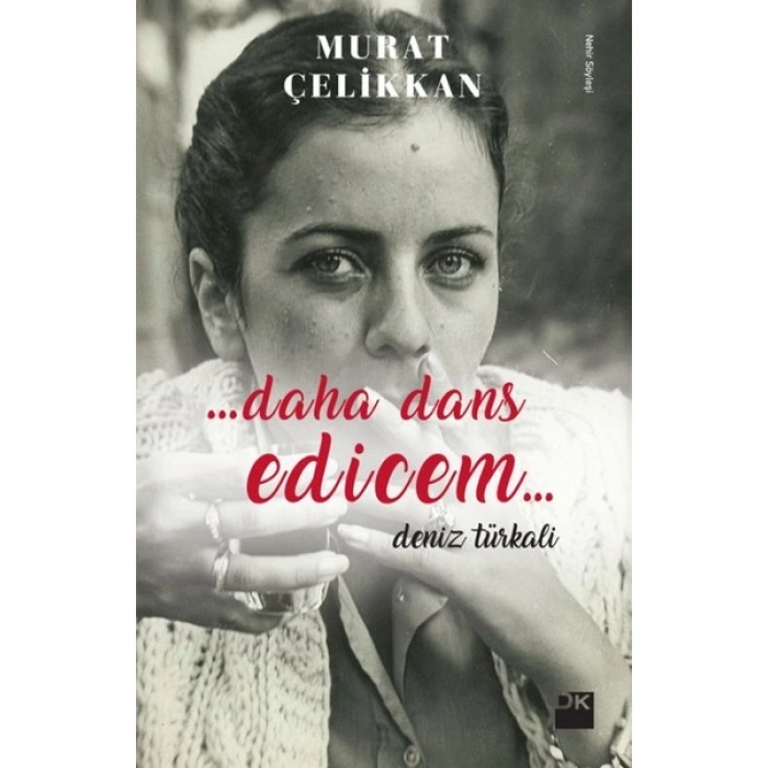 Daha Dans Edicem: Deniz Türkali - Murat Çelikkan