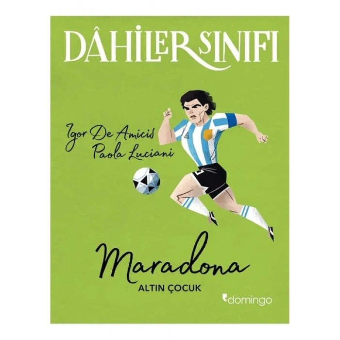 Dahiler Sınıfı - Maradona