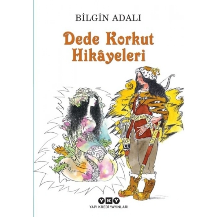 Dede Korkut Hikayeleri - Bilgin Adalı