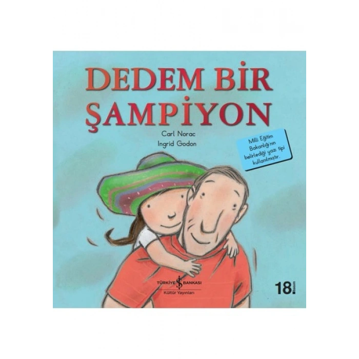 Dedem Bir Şampiyon - İlk Okuma Kitaplarım - Carl Norac