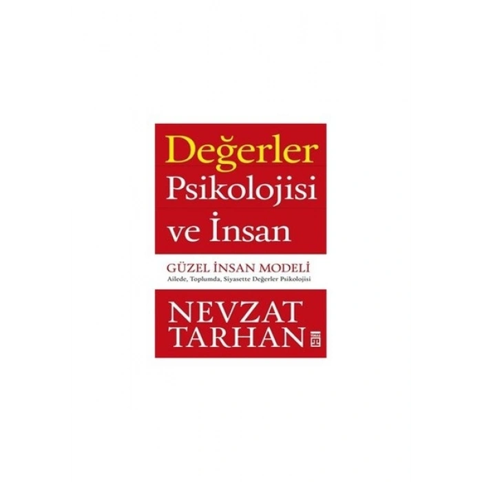 Değerler Psikolojisi Ve İnsan - Nevzat Tarhan