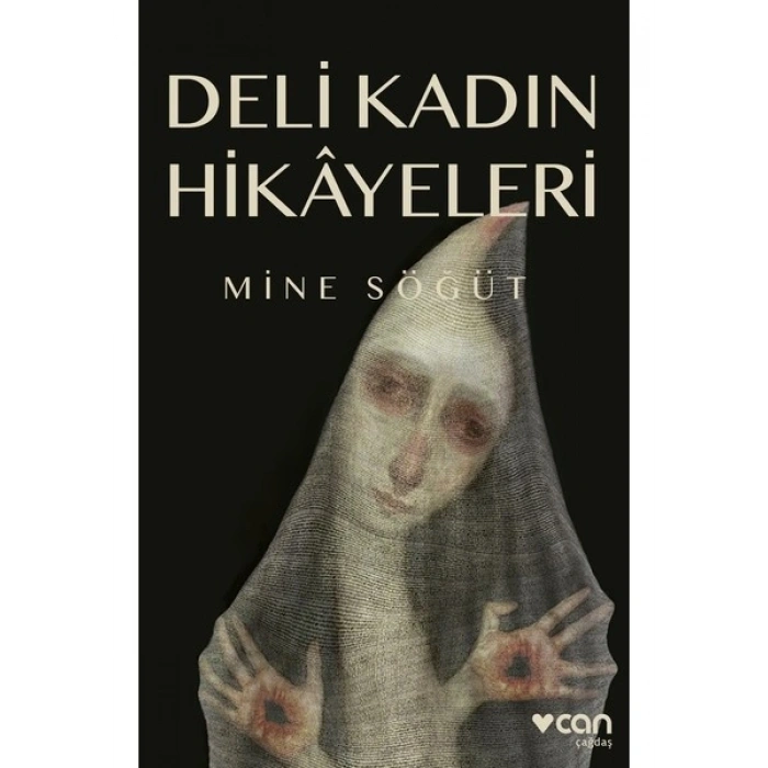 Deli Kadın Hikayeleri - Mine Söğüt