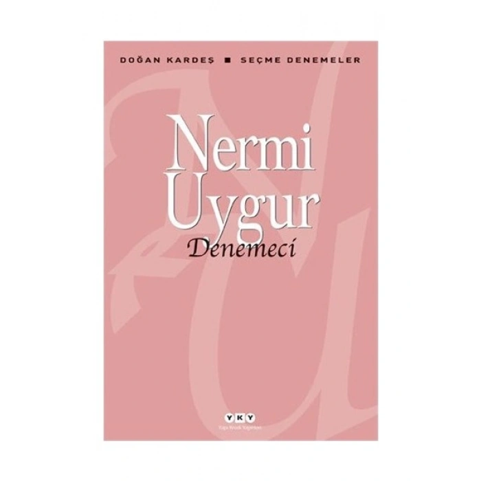 Denemeci - Nermi Uygur