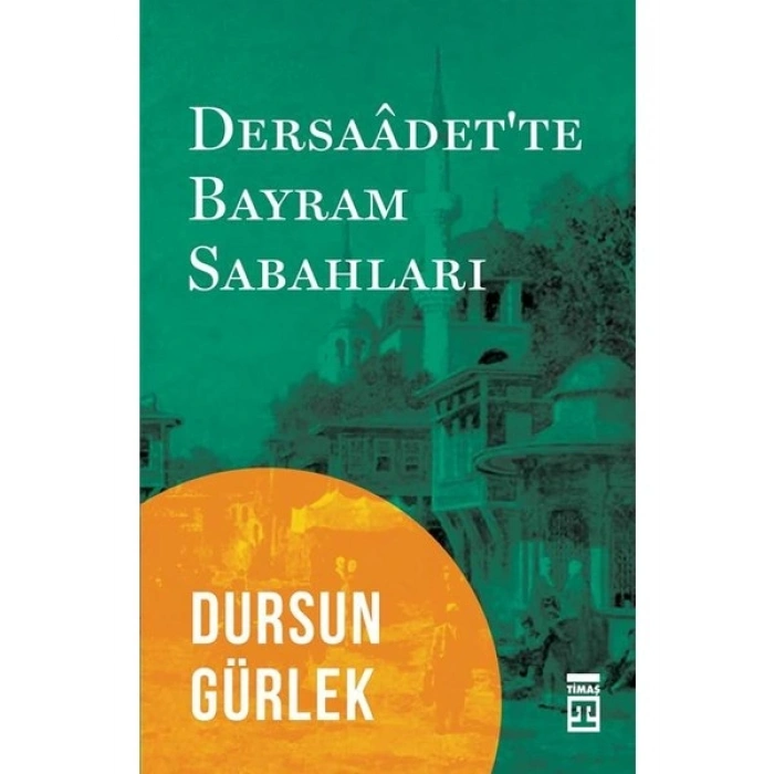 Dersaadette Bayram Sabahları - Dursun Gürlek