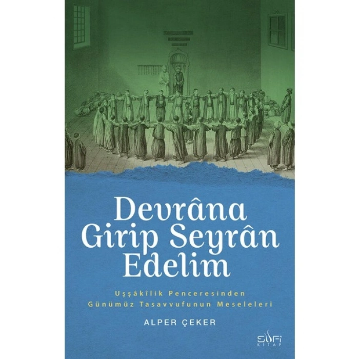 Devrâna Girip Seyrân Edelim - Alper Çeker