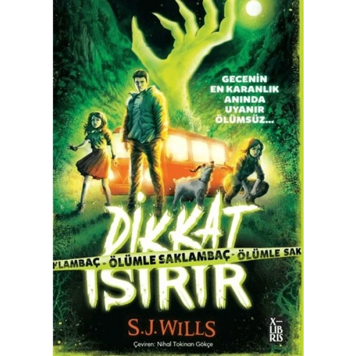 Dikkat Isırır - Ölümle Saklambaç - S.J. Wills