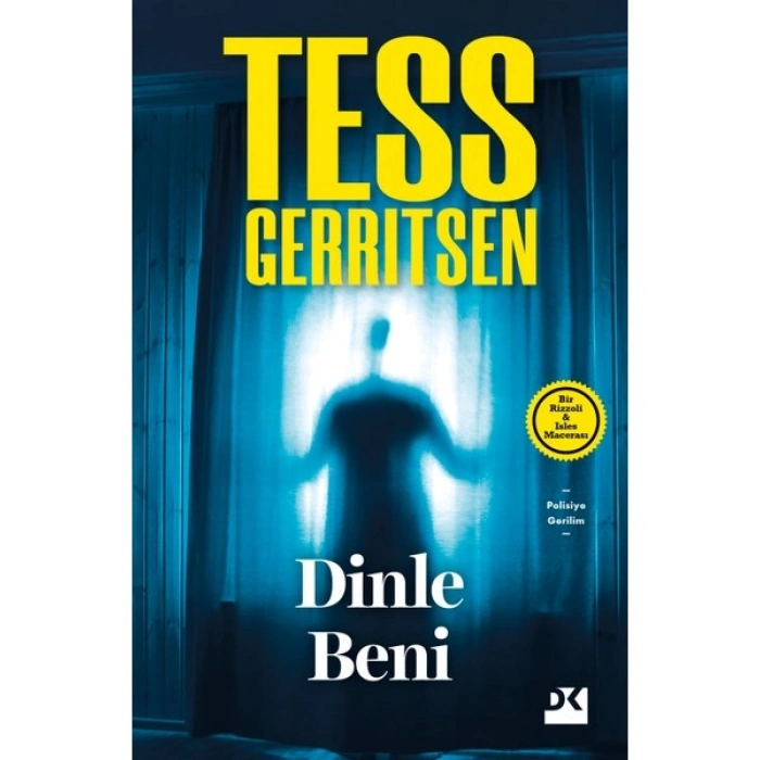 Dinle Beni - Tess Gerritsen, Doğan Kitap, Ciltsiz, 256 Sayfa Türkçe Edebiyat Eseri