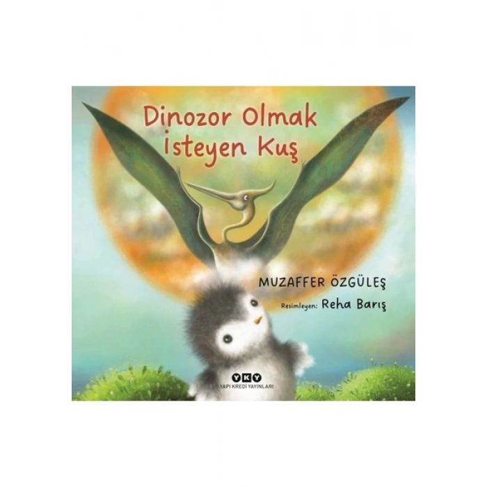Dinozor Olmak İsteyen Kuş - Muzaffer Özgüleş