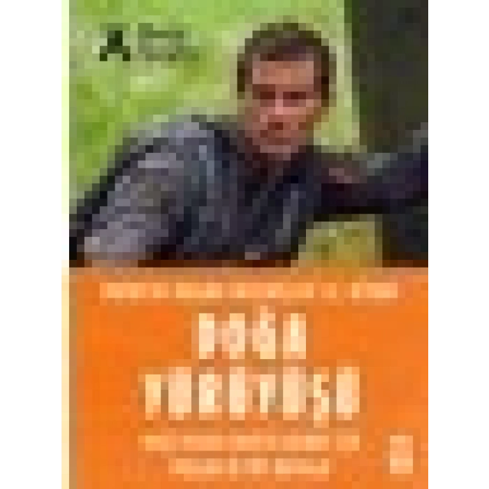 Doğa Yürüyüşü: Hayatta Kalma Becerileri El Kitabı - Bear Grylls
