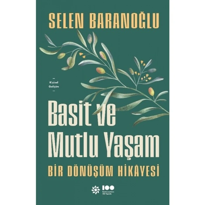 Doğan Kitap Basit ve Mutlu Yaşam - Selen Baranoğlu Ciltsiz Kitap Doğan Yayınları 192 Sayfa