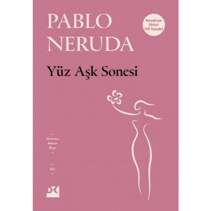 Doğan Kitap Pablo Neruda Yüz Aşk Sonesi Ciltsiz 120 Sayfa Doğan Yayınları Edebiyat Kitabı
