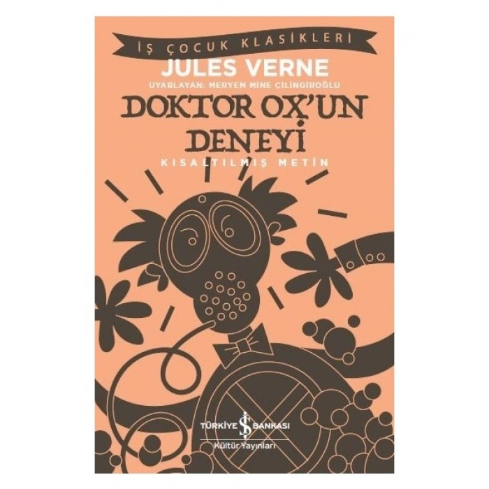 Doktor Ox’un Deneyi (Kısaltılmış Metin) - Jules Verne