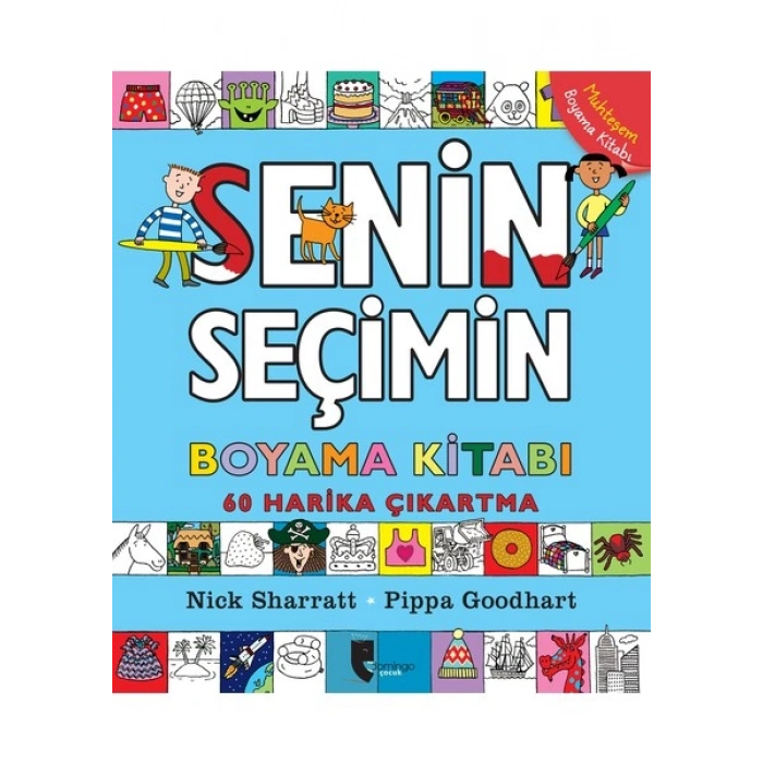 Domingo Yayınevi Senin Seçimin Boyama Kitabı Pippa Goodhart 32 Sayfa Türkçe Eğlenceli