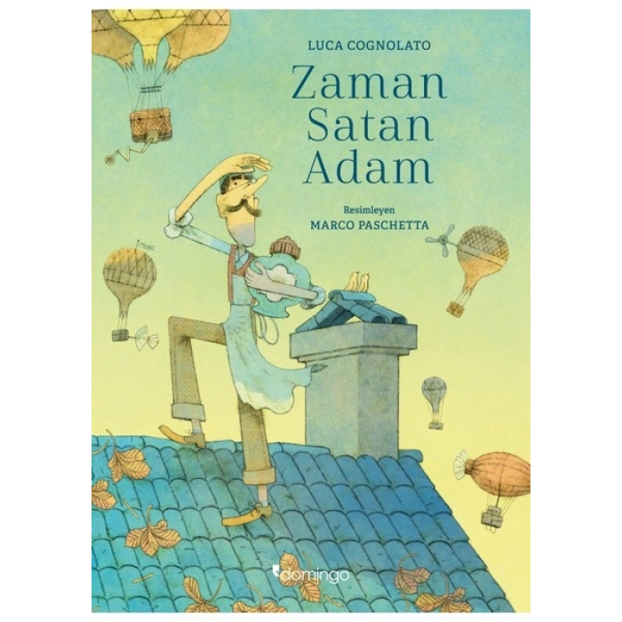 Domingo Yayınevi Zaman Satan Adam - Luca Cognolato - Marco Paschetta