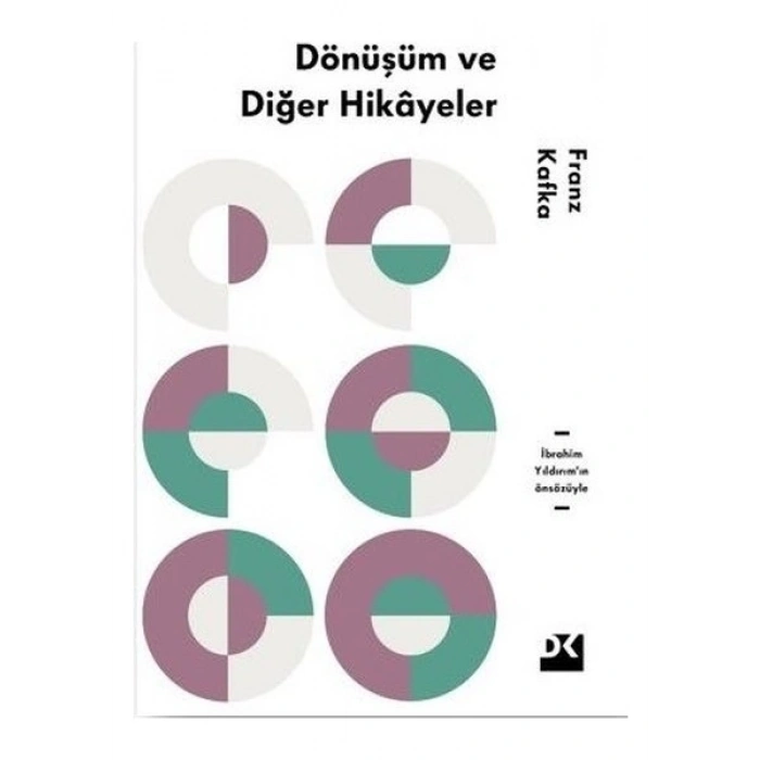 Dönüşüm ve Diğer Hikayeler - Franz Kafka