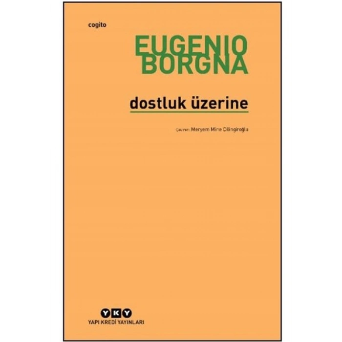 Dostluk Üzerine - Eugenio Borgna