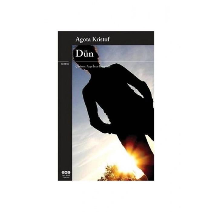 Dün - Agota Kristof