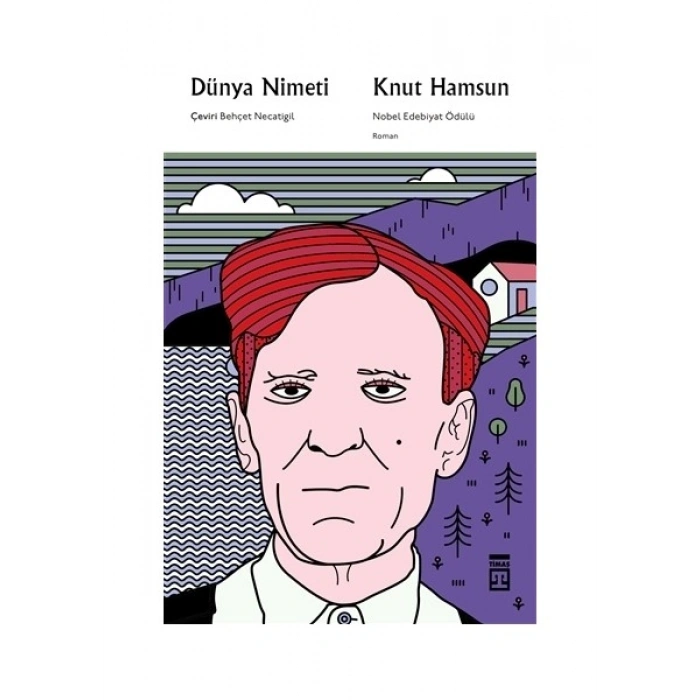 Dünya Nimeti - Knut Hamsun