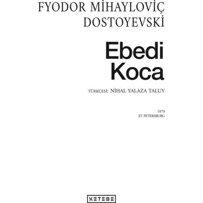 Ebedi Koca - Fyodor Mihayloviç Dostoyevski