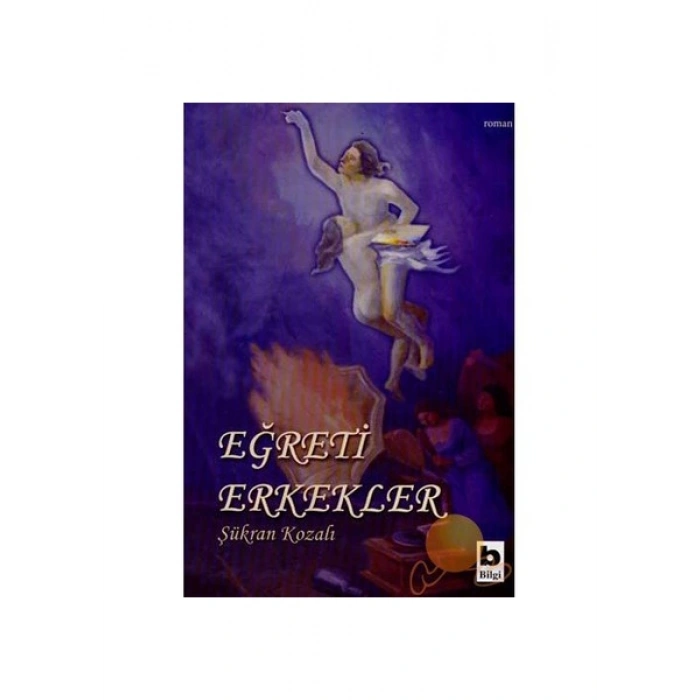 Eğreti Erkekler - Şükran Kozalı