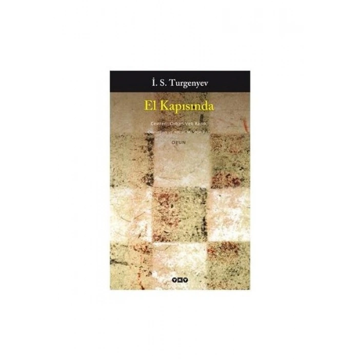 El Kapısında - İ. S. Turgenyev